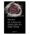 DE TODAS LAS VIDAS QUE NO PUDE TENER