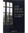 UN FULGOR TAN BREVE