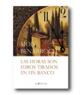 HORAS SON EUROS TIRADOS EN UN BANCO