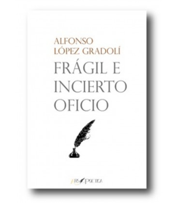 FRAGIL E INCIERTO OFICIO