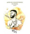 ANTES DE CONVERTIRSE EN PIEDRA