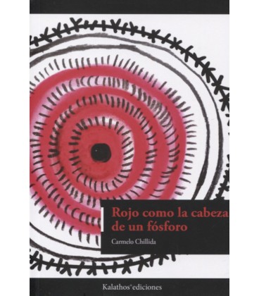 ROJO COMO LA CABEZA DE UN FOSFORO