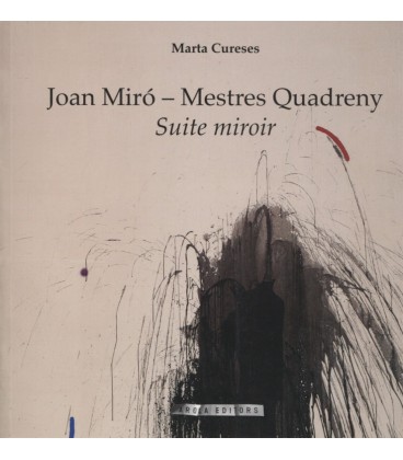 JOAN MIRO MESTRES QUADRENY SUITE MIROIR