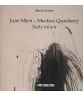 JOAN MIRO MESTRES QUADRENY SUITE MIROIR
