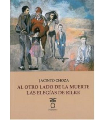 AL OTRO LADO DE LA MUERTE LAS HEREJIAS DE RILKE