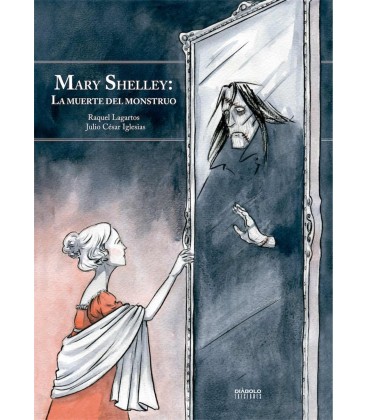 MARY SHELLEY LA MUERTE DEL MONSTRUO