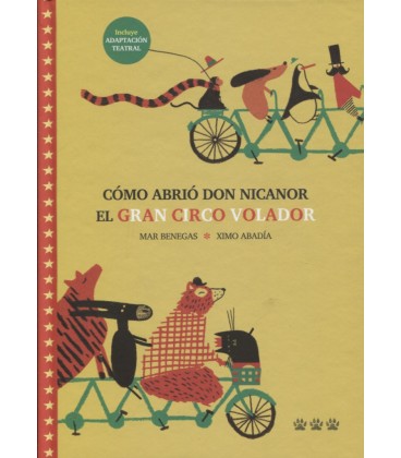 COMO ABRIO DON NICANOR EL GRAN CIRCO VOLADOR