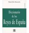 DICCIONARIO DE LOS REYES DE ESPAÑA