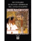 DICCIONARIO DE SIGNOS Y SIMBOLOS DEL ANTIGUO EGIPTO