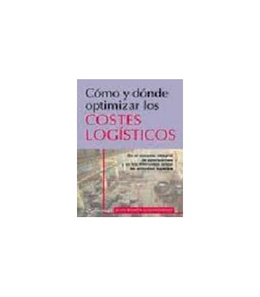 COMO Y DONDE OPTIMIZAR COSTES LOGISTICOS
