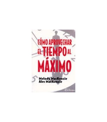 COMO APROVECHAR EL TIEMPO AL MAXIMO