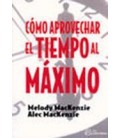 COMO APROVECHAR EL TIEMPO AL MAXIMO