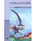BRUJA ALOCADA LA