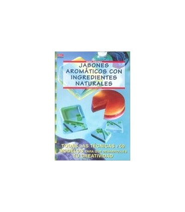 JABONES AROMATICOS CON INGREDIENTES NATURALES
