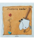 ¿TODAVIA NADA