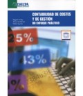 CONTABILIDAD DE COSTES Y DE GESTION UN ENFOQUE PRACTICO CON CD