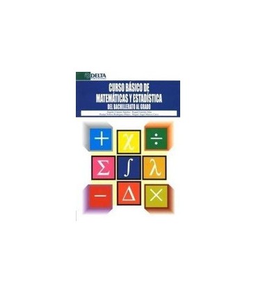CURSO BASICO MATEMATICAS Y ESTADISTICA DEL BACHILLERATO AL GRADO