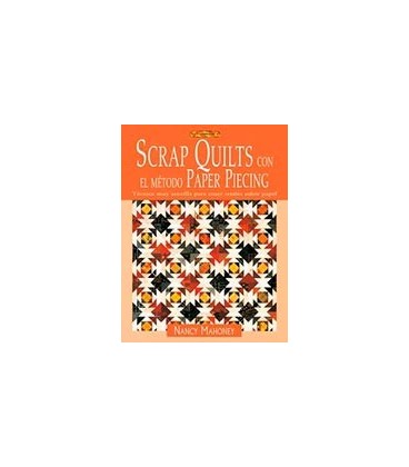 SCRAP QUILTS CON EL METODO PAPER PIECING