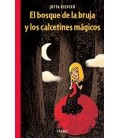 BOSQUE DE LA BRUJA Y LOS CALCETINES MAGICOS
