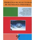 PROBLEMAS DE SELECTIVIDAD DE TECNOLOGIA INDUSTRIAL