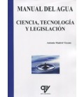 MANUAL DEL AGUA CIENCIA TECNOLOGIA Y LEGISLACION