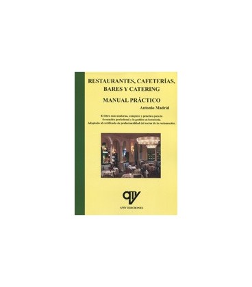 RESTAURANTES CAFETERIAS BARES Y CATERING MANUAL MANUAL PRACTICO