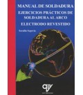 MANUAL DE SOLDADURA EJERCICIOS PRACTICOS DE SOLDADURA AL ARCO ELECTROD