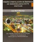 DISEÑO E INSTALACION DE SISTEMAS DE VIDEOVIGILANCIA CCTV DIGITALES