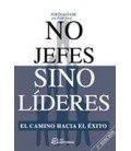 NO JEFES SINO LIDERES 2 ED