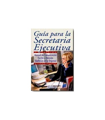 GUIA PARA LA SECRETARIA EJECUTIVA 3 ED