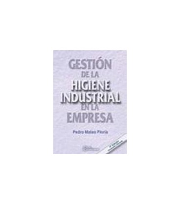 GESTION DE LA HIGIENE INDUSTRIAL EN LA EMPRESA