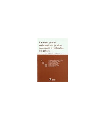 MUJER ANTE EL ORDENAMIENTO JURIDICOSOLUCIONES A REALIDADES