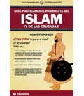 GUIA POLITICAMENTE INCORRECTA DEL ISLAM Y DE LAS CRUZADAS