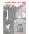 AUGUSTE CHOISY (1841 1909) L ARCHITECTURE ET L ARTDE BATIR