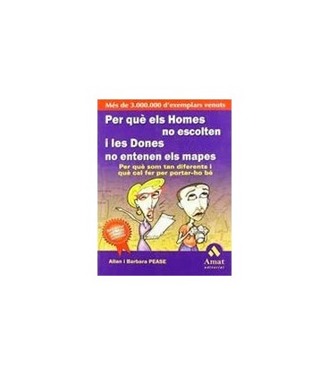PER QUE ELS HOMES NO ESCOLTEN I LES DONES NO ENTENEN ELS MAPES