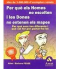 PER QUE ELS HOMES NO ESCOLTEN I LES DONES NO ENTENEN ELS MAPES