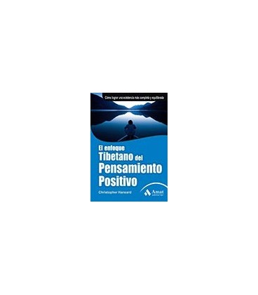 ENFOQUE TIBETANO DEL PENSAMIENTO POSITIVO