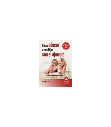 COMO EDUCAR A SUS HIJOS CON EL EJEMPLO