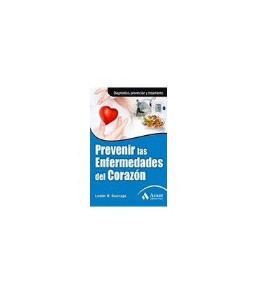 PREVENIR LAS ENFERMEDADES DEL CORAZON