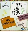 TENS UNA IDEA PERO ENCARA NO HO SAPS