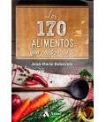 170 ALIMENTOS QUE CUIDAN DE TI