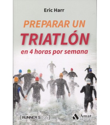 PREPARAR UN TRIATLON EN 4 HORAS POR SEMANA