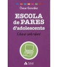 ESCOLA DE PARES D ADOLESCENTS EDUCAR AMB TALENT (CATALAN)
