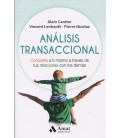 ANALISIS TRANSACCIONAL CONOCETE A TI MISMO A TRAVES DE TUS RELACIONES