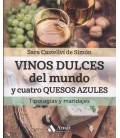 VINOS DULCES DEL MUNDO Y CUATRO QUESOS AZULES