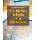 ATLAS HISTORICO DE ESPAÑA EN LA EDAD MODERNA
