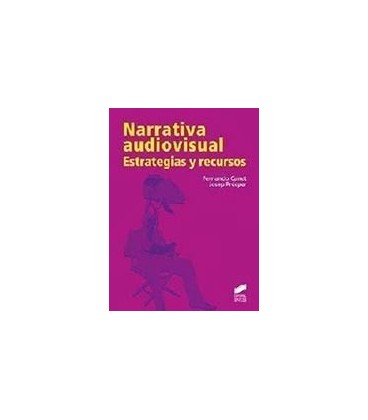 NARRATIVA AUDIOVISUAL ESTRATEGIAS Y RECURSOS