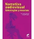 NARRATIVA AUDIOVISUAL ESTRATEGIAS Y RECURSOS