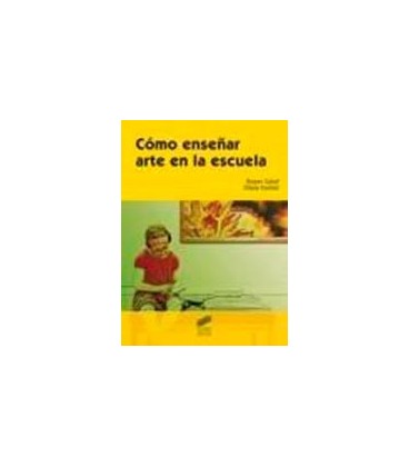 COMO ENSEÑAR ARTE EN LA ESCUELA