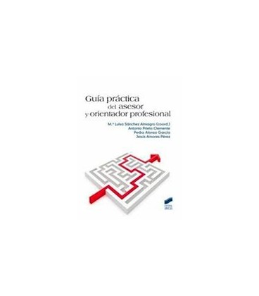 GUIA PRACTICA DEL ASESOR Y ORIENTADOR PROFESIONAL
